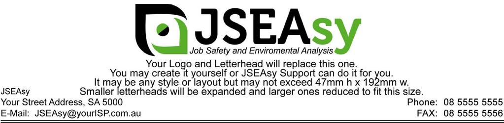 Job Safety and Environmental Analysis (JSEA)/Safe Work Method Statement (SWMS) Part 1: Project and Task Identification Process: Initiators of JSEAs are responsible for consulting the Project