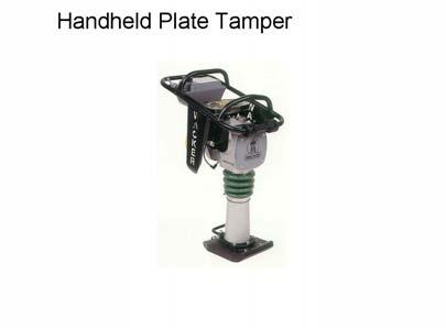 Slide 31 Handheld plate tampers are compactors also used to compact small areas.