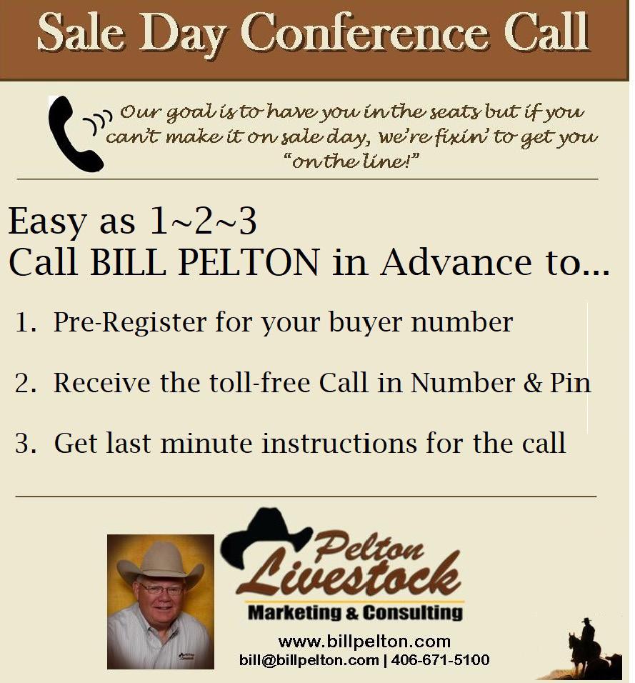 February 3, 2018 2nd Annual Bull Sale Lunch at 12 noon Sale at 1:00 PM Auctioneer Mick Mosher: 406-670-7581 Herd Health Cow Herd Health Broadus Veterinary Clinic Birth: All of our calves are
