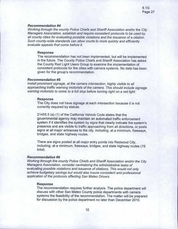 Page 27 Recommendation 4 Working through the county Police Chiefs and Sheriff Association and or the City Managers Association establish and require consistent protocols to be used by all county