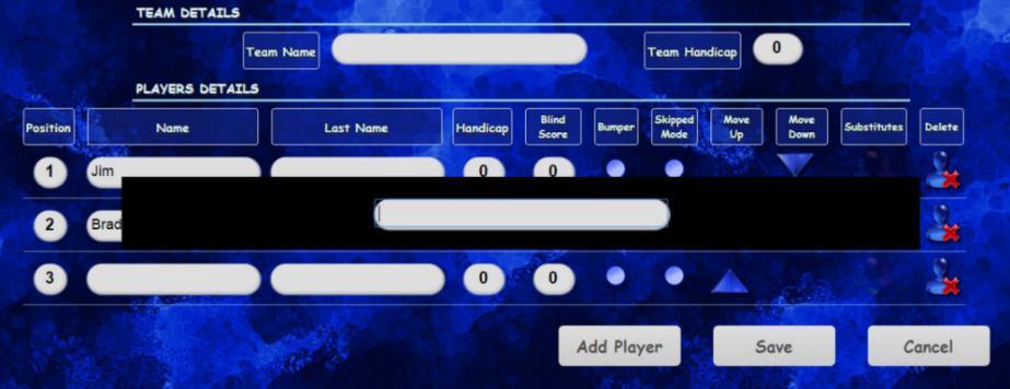 [1] Modify team and player names: Touch the field for the team name, name or last name to identify what name to edit.