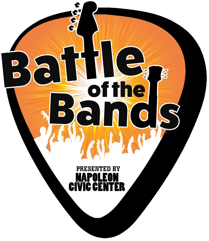 2017 Information Sheet BATTLE OF THE BANDS If you have a band and would like to compete for cash and prizes, then sign up for the 2017 Napoleon Civic Center s Battle of the Bands.