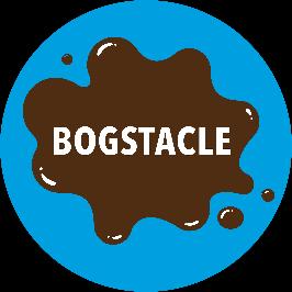 BOGSTACLE 2018 FAQs What is BOGSTACLE? BOGSTACLE is a super fun mud run organised by WaterAid.