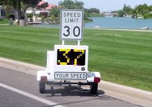 28 Speed enforcement tool Radar Trailer/Sign This tool affects: Speeding Cost: Unknown Restrictiveness = Low Effectiveness = Low N/A Temporary Permanent Description Radar trailers are commonly used