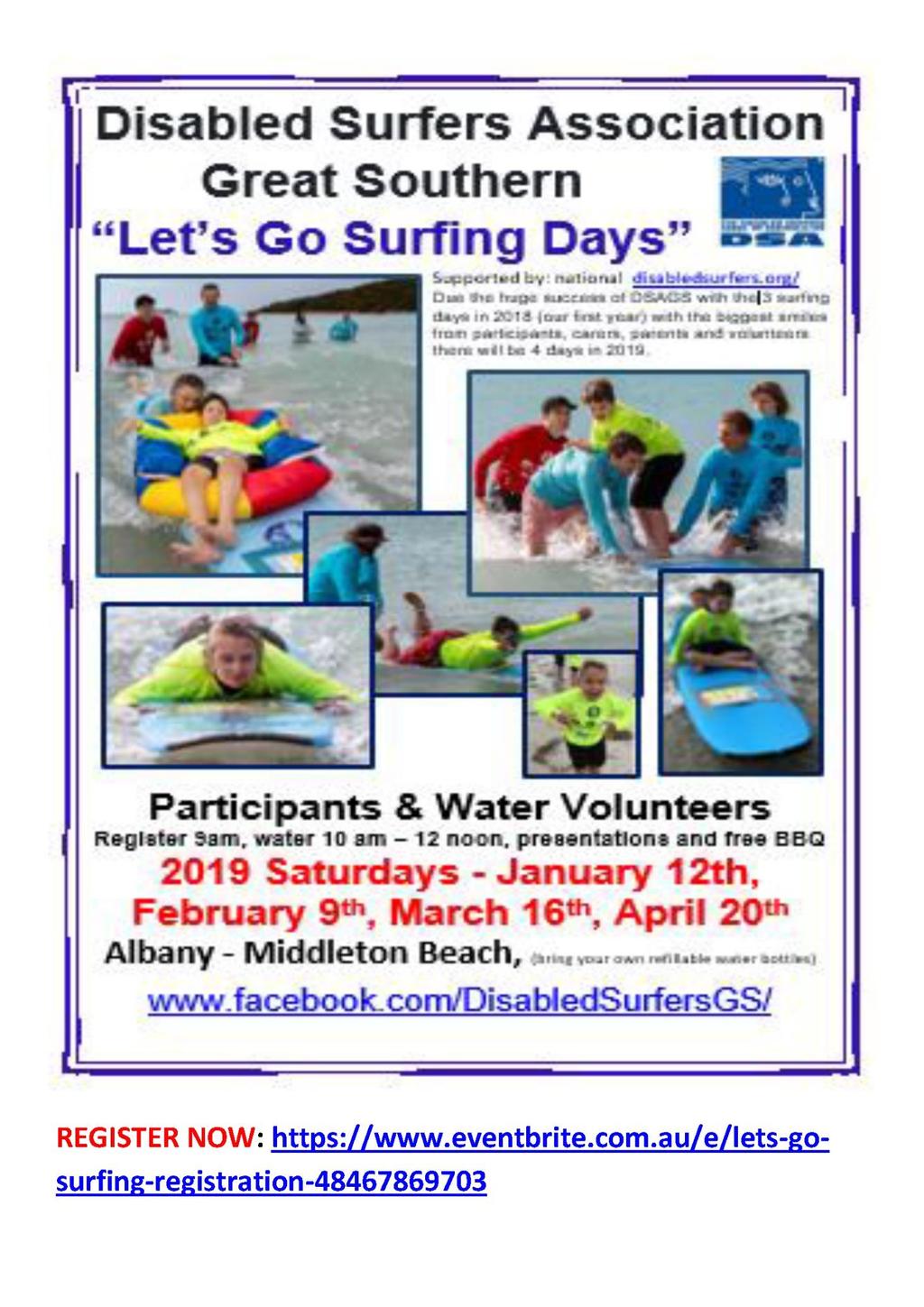 WANTED participants, carers and water volunteers for Let s Go Surfing Days See Flyer below Registrations