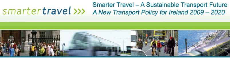Purpose of Mid-West Area Strategic Plan Achieve the Transportation Aim as set out in Government s Smarter Travel Policy