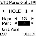 4.1.3 Select a Hole Select a hole to play. Use the left or right key to select a hole and then Select to play. Handicap or Par can be edited in this page.