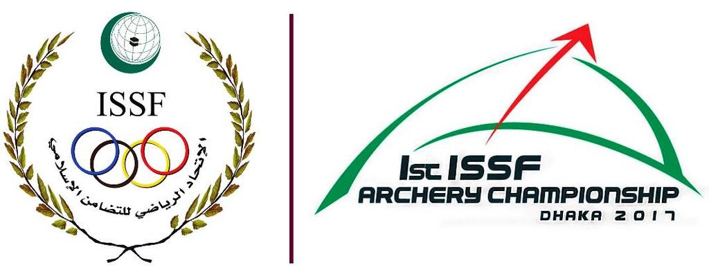 The ISSF International Archery Championships 2017 Dhaka Bangladesh In cooperation with the NOC committee if Bangladesh and Bangladesh Archery Federation, the ISSF is going to organize International