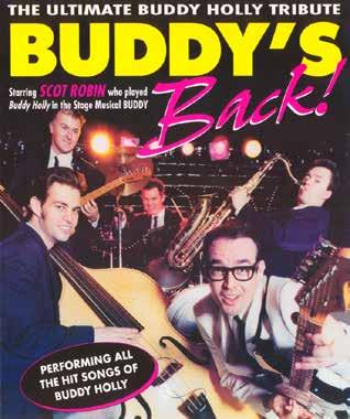 WINDSOR RSL ENTERTAINMENT BOOK TICKETS AT THE CLUB OR OVER THE PHONE 21 JAN BUDDY S BACK 50th Anniversary Year! BUDDY S BACK! is one of the most exciting shows to hit the Australian cabaret circuit in years.