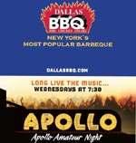 The Apollo Theater and Dallas BBQ's Recession package For only $49.99 you can receive two tickets to Apollo Amateur Night, and dinner for two at Dallas BBQ'S!