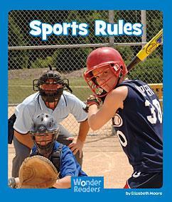 (Stone Arch Books) Sports Rules (PreK-Gr 1) - Every sport has rules that make it possible to play fairly and safely.