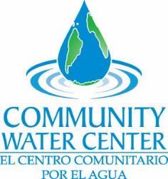 December 1, 2015 Dear Prospective Sponsoring Partners, The Community Water Center works to ensure that all communities have access to safe, clean, and affordable water.