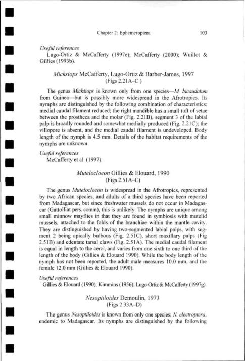 Chapter 2: Ephemeroptera 103 Useful references Lugo-Ortiz & McCafferty (1997e); McCafferty (2000); Wuillot & Gillies (1993b). Micksiops McCafferty, Lugo-Ortiz & Barber-James, 1997 '(Figs2.