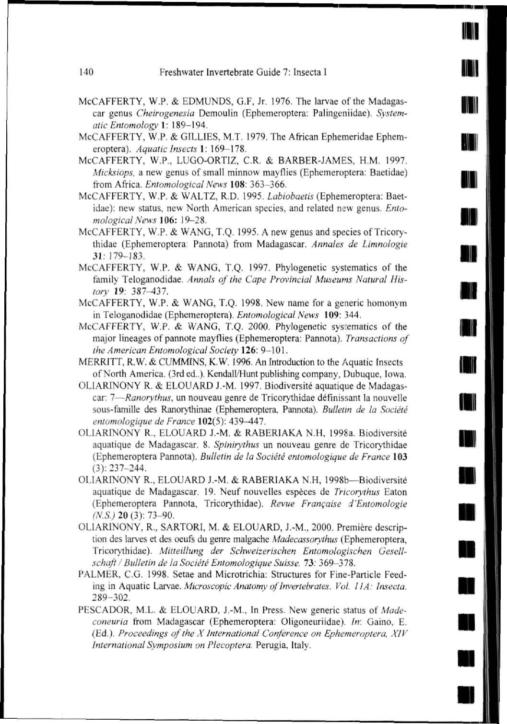 140 Freshwater Invertebrate Guide 7: lnsecta I IIII1 McCAFFERTY, W.P. & EDMUNDS, G.F, Jr. 1976. The larvae of the Madagas- 111 car genus Cheirogenesia Demoulin (Ephemeroptera: Palingeniidae).
