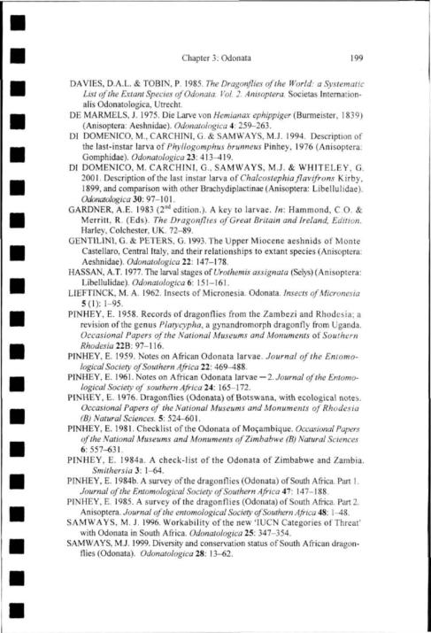 Chapter 3: Odonata 199 DA VIES, D.A.I.. & TOBIN. P. 1985. The Dragon/lies of the World: a Systematic List of the Extant Species of Odonata. Vol. 2. Anisopiera.