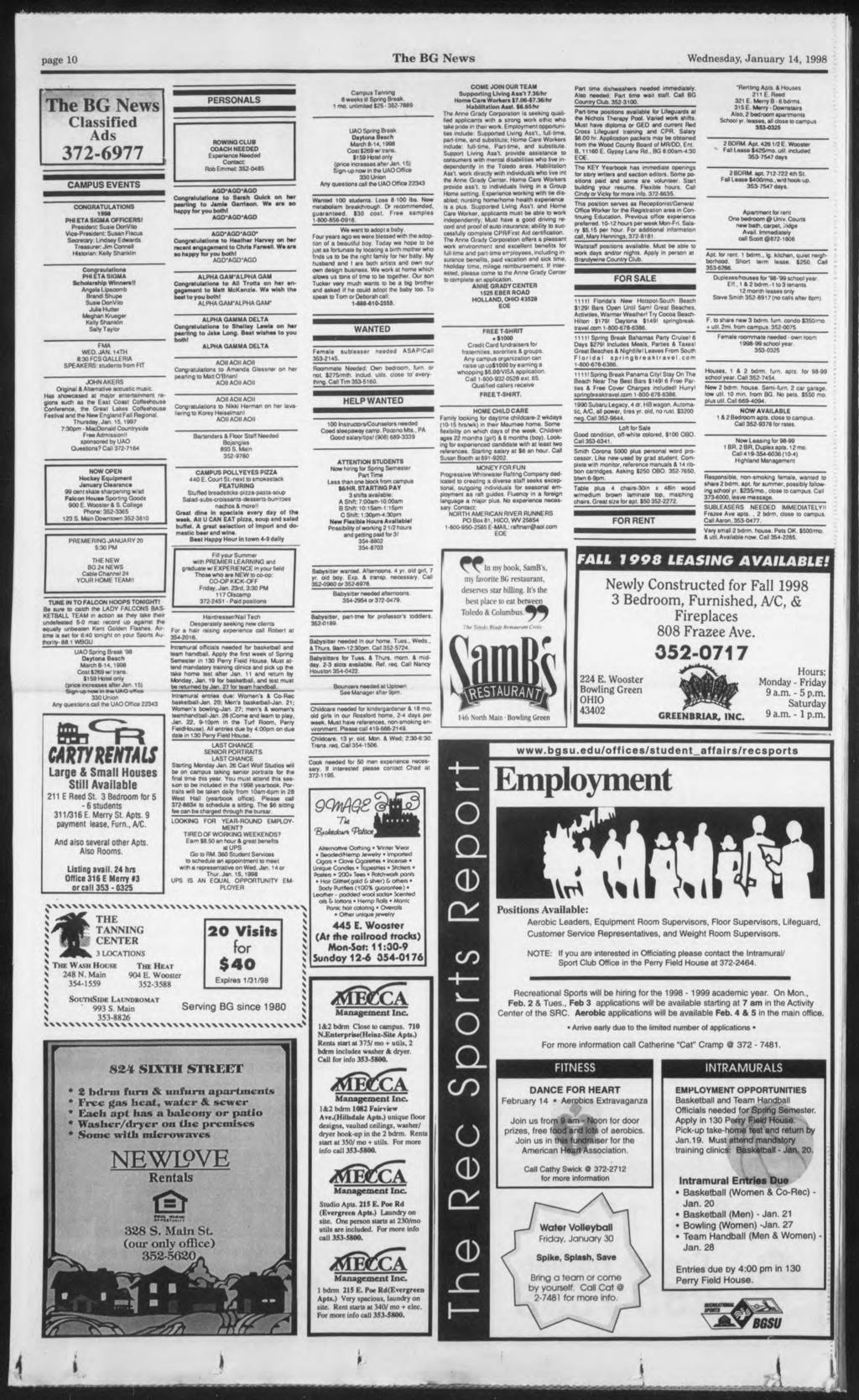 page 10 The BG News Wednesday, January 14, 1998 The BG News Classfed Ads 372-6977 CAMPUS EVENTS CONGRATULATONS 19M PH ETA SGMA OFFCERS!