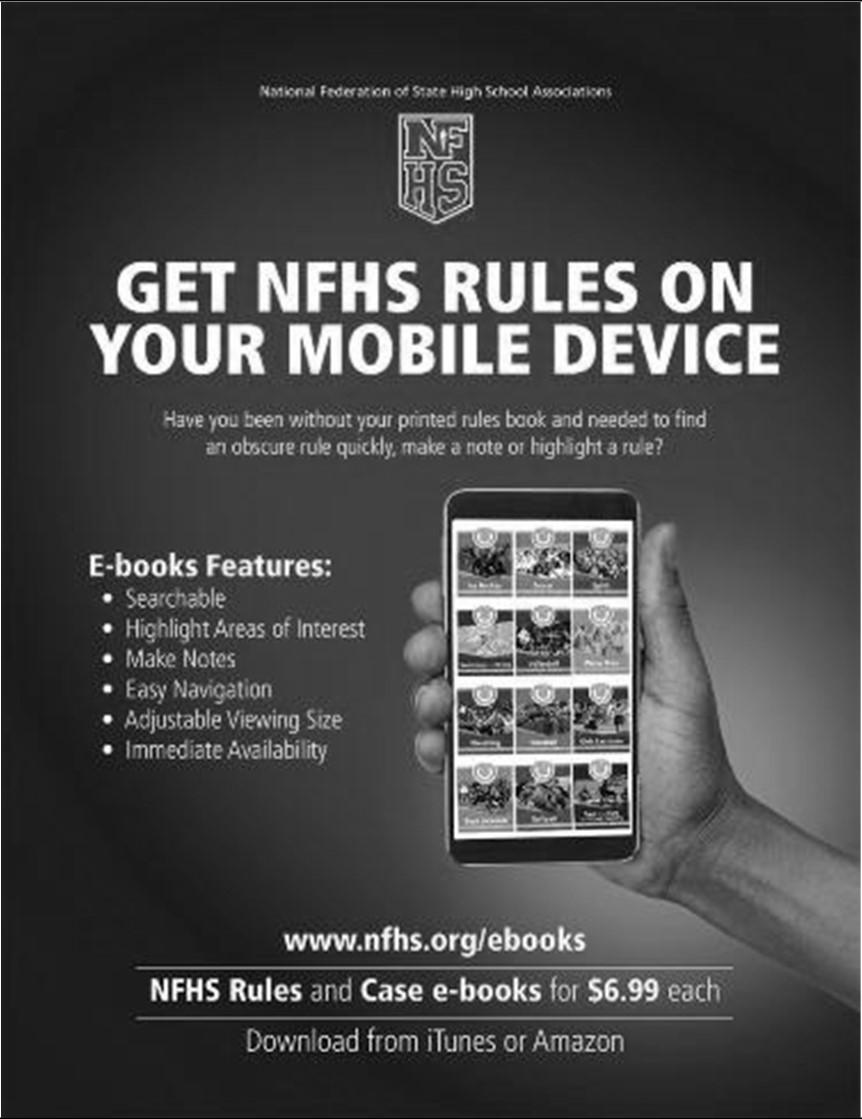 NFHS RULES BOOK AS E-BOOKS E-books features: Searchable Highlight areas of interest Make