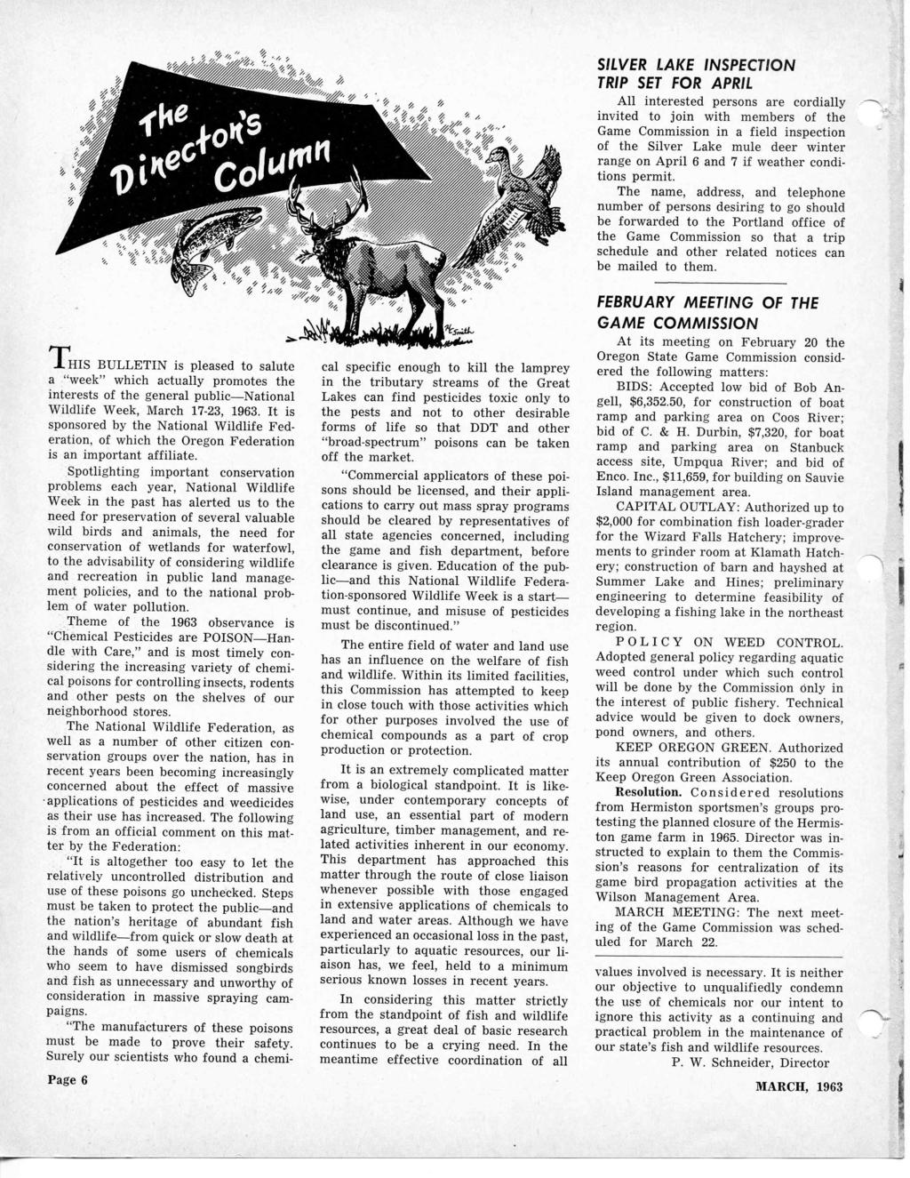 4%.% (.h. THIS BULLETIN is pleased to salute a "week" which actually promotes the interests of the general publicnational Wildlife Week, March 17-23, 1963.