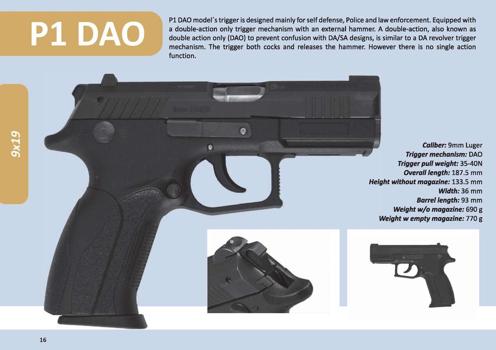 PI DAO PI DAO model's trigger is designed mainly for self defense. Police and law enforcement. Equipped with a double-action only trigger mechanism with an external hammer.