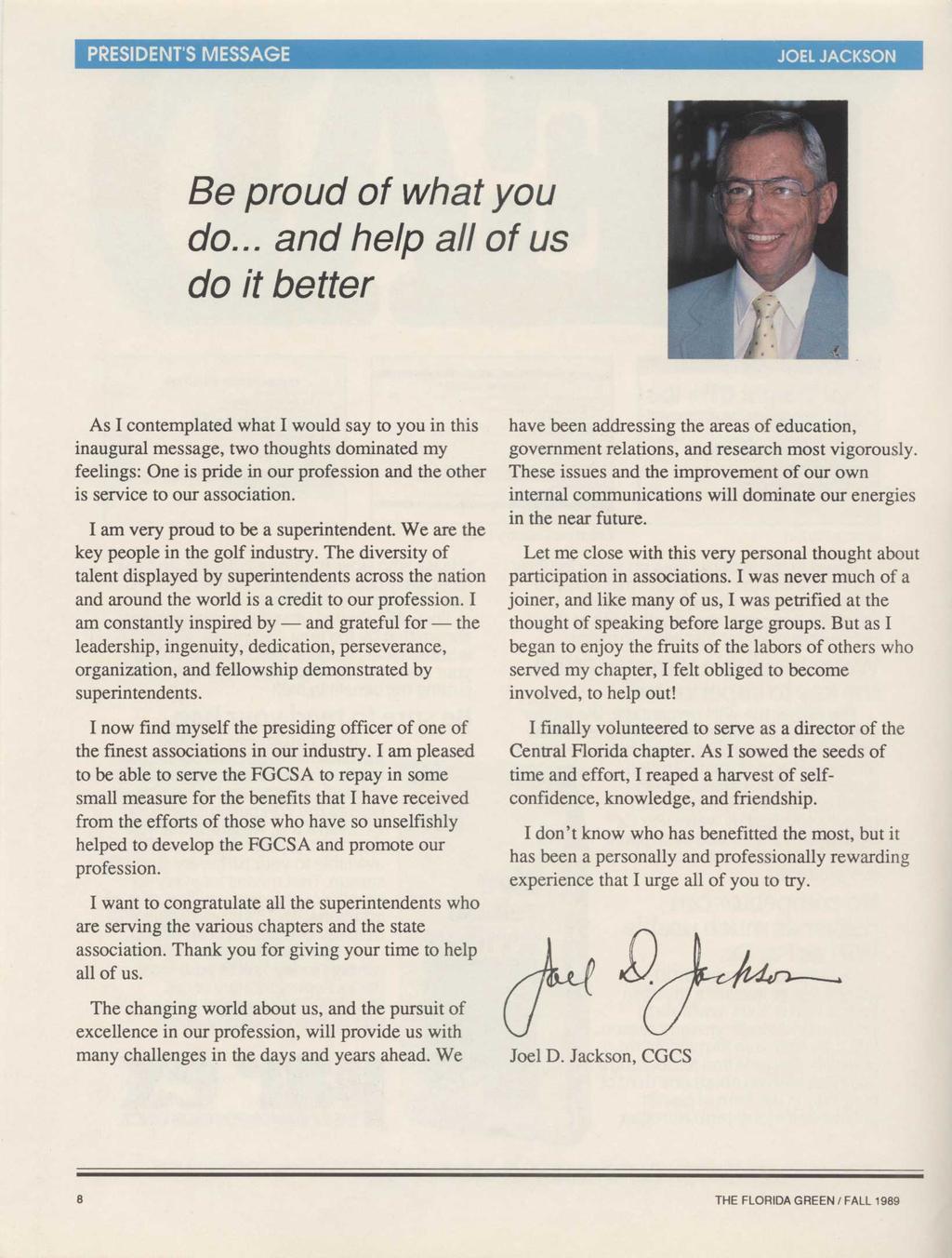 PRESIDENT S MESSAGE JOEL JACKSON Be proud of what you do.