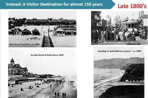 Station #1: A Beach Destination Since the 19 th Century The first station reflected Santa Monica s enduring role as a