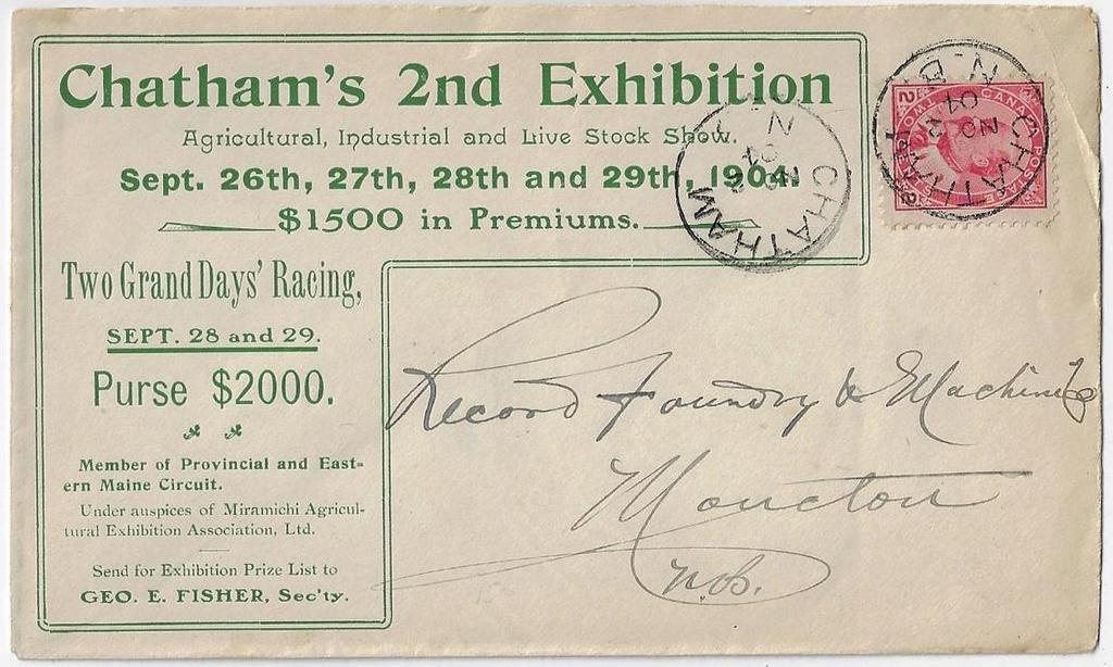 Item 323-03 Chatham NB Exhibition 1904, 2 Edward tied by Chatham NB cds on Chatham s 2 nd Exhibition advertising cover paying 2 letter rate to Moncton.