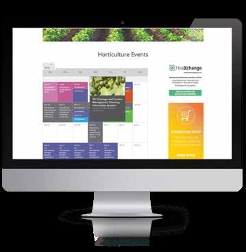 EVENTS CALENDAR The Horticulture Events calendar is designed to keep growers informed about events that are specifically related to the horticulture industry.