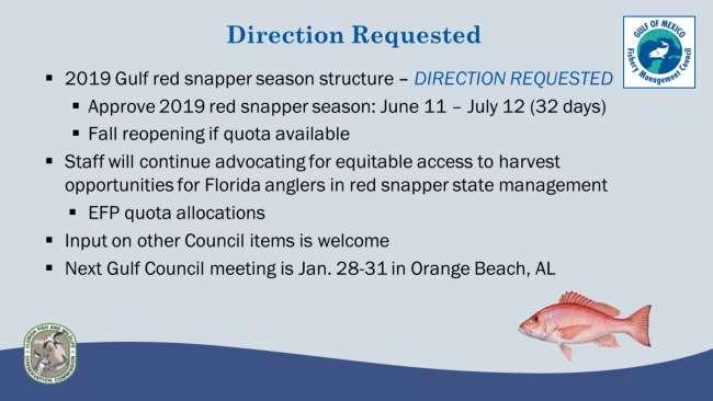 Staff recommends approving a draft season structure for the 2019 Gulf recreational red snapper season that would be finalized at the Commission s February meeting.