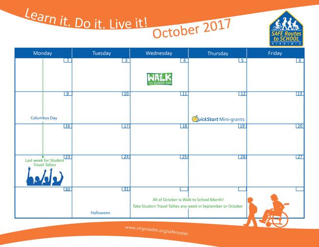 SRTS CALENDAR Between walk to school days, bike to school days, crossing guard appreciation day, and travel tallies, Safe Routes to School (SRTS) events can easily be a regular part of the school
