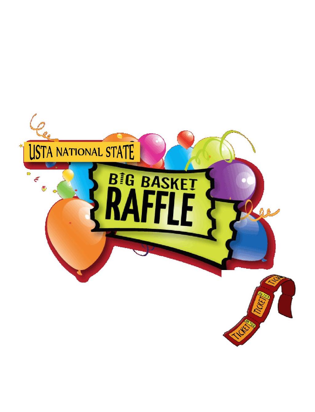 START PLANNING YOUR STATE RAFFLE BASKET NOW! The Baskets were A HIT again last year.