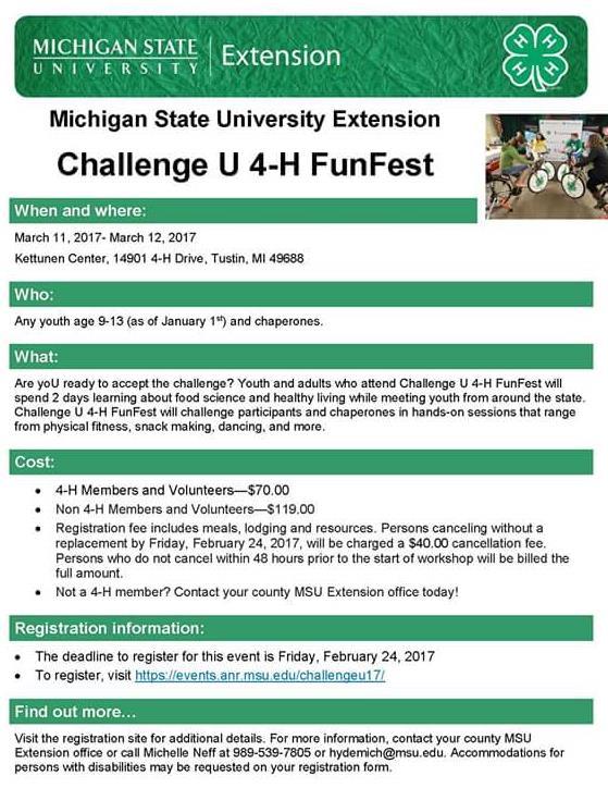 4-H Challenge U FunFest The Challenge U 4-H FunFest scheduled for March 11-12, 2017, at the Kettunen Center is now open for