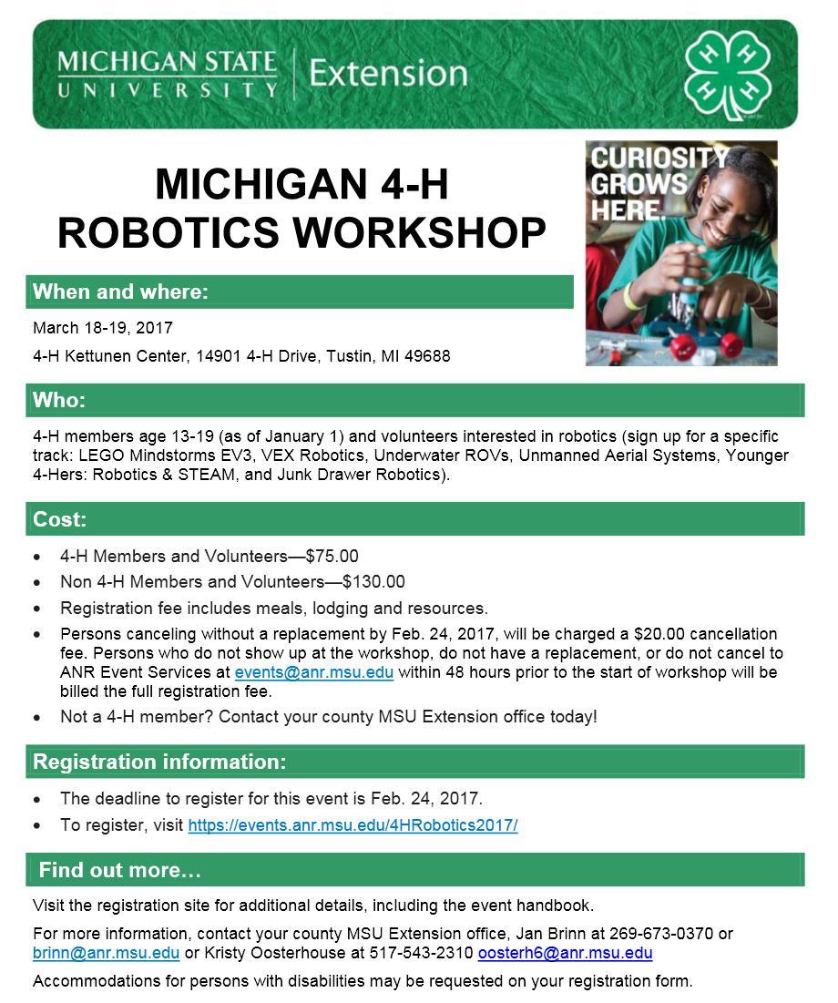 Michigan 4-H Robotics Workshop Iosco County 4-H is in the process of developing a 4-H Robotics club.