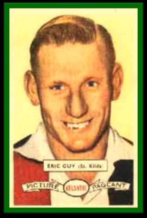 ERIC GUY THE TANK FROM PIER STREET ( Ref 2018/11) Source: Esso- Atlantic Picture Pageant ERIC GUY 1932-1991 Eric Guy (born: 1932) played 26 games with Dromana FC.