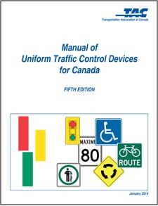 TAC & MUTCD National association, the mission is to promote the provision of safe, secure, efficient, effective, and sustainable transportation services in support of Canada s social and economic