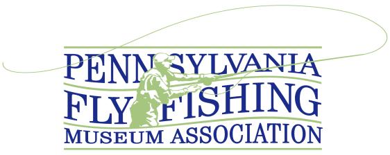 Page 2 Pennsylvania Fly Fishing Museum Association Volume 13 Issue 2 FALL 2013 WE RE ON THE WEB! PAFLYFISHING.ORG.