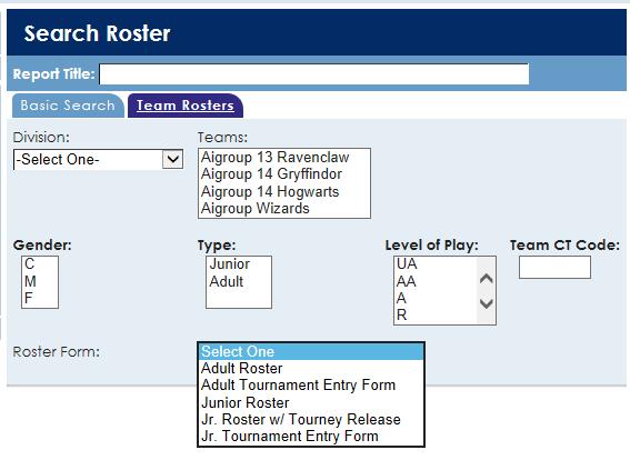 Select the Roster Form you would like to view use the Jr Tournament Entry Form. Click Search Rosters button.