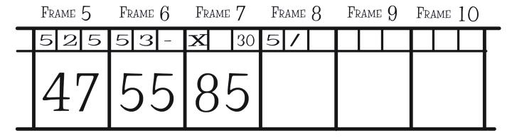 APPENDIX A: KEEPING SCORE IN 5-PIN BOWLING The following example picks up a bowler s progress in the 5th frame of a game.