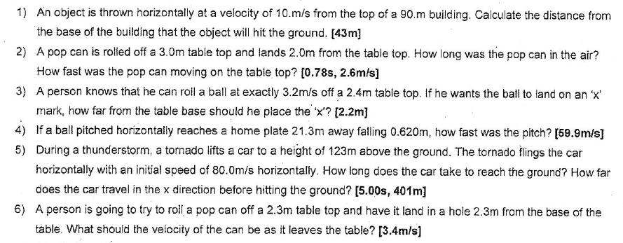 Free Falling Projectile Motion Worksheet 1. A ball rolls off a desk at a speed of 3.0 m/s and lands 0.40 seconds later. a) How far from the base of the desk does the ball land?