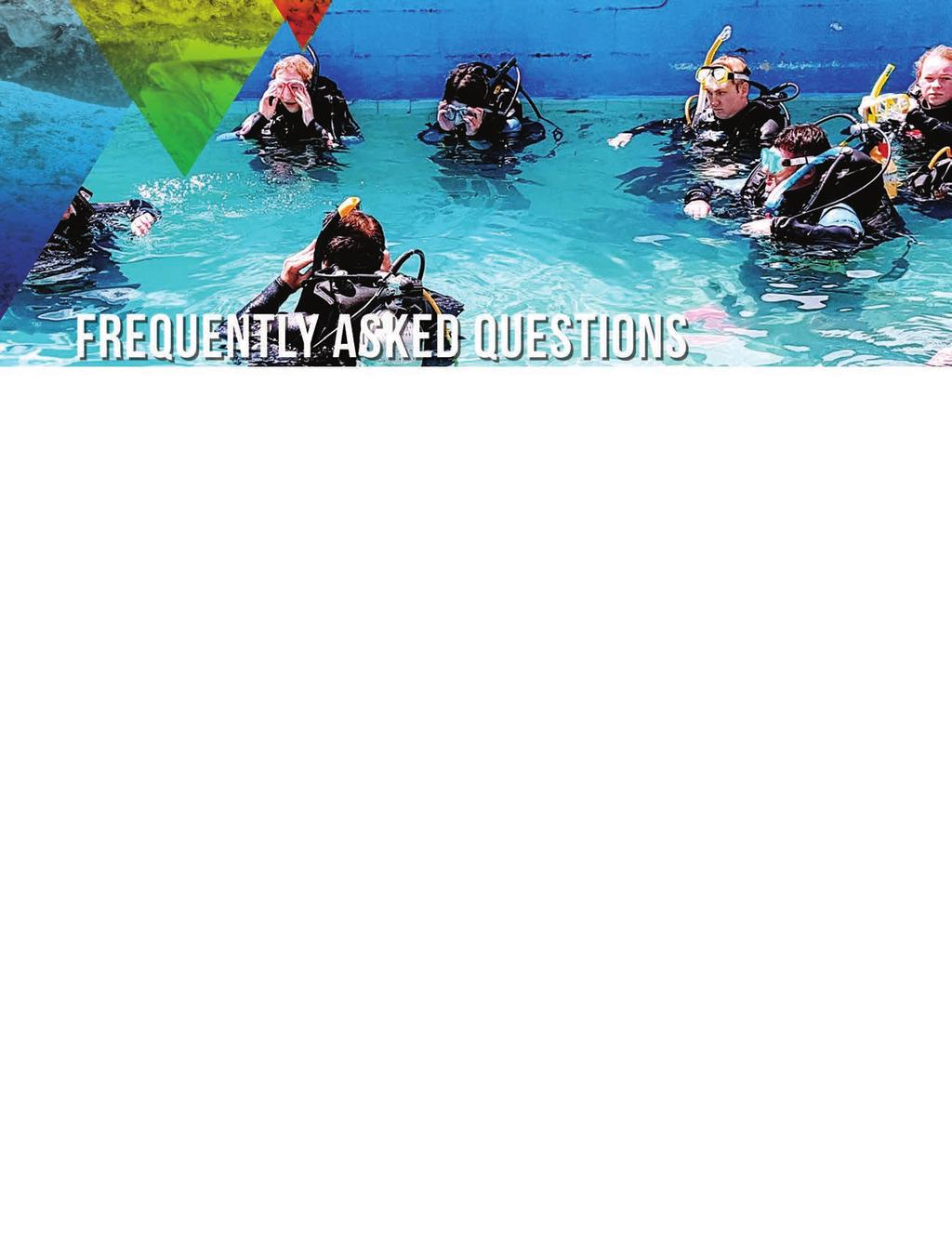 Do I need to know how to SCUBA dive? No. We will teach you right from the beginning, starting with basic snorkeling, and scuba skills. If I have asthma can I dive?