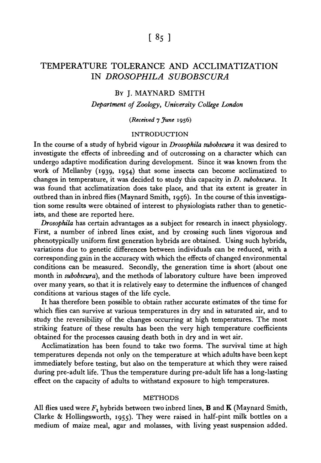 [8 5 TEMPERATURE TOLERANCE AND ACCLIMATIZATION IN DROSOPHILA SUBOBSCURA BY J.