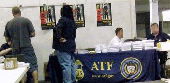 2 1 3 4 5 ATF and Its Don t Lie Campaign ATF rents table space at gun shows