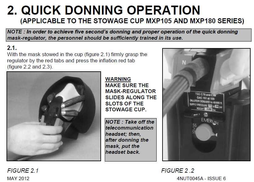 APPENDIX 3: Quick donning mask regulator MC10 Upon original delivery, each TBM is supplied with an assortment of system specific manuals.