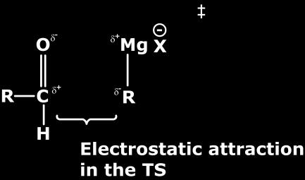 A final factor which makes this TS an especially favorable (low energy) one is the electrostatic attraction between the positively charge carbonyl carbon and the partially negatively charged carbon