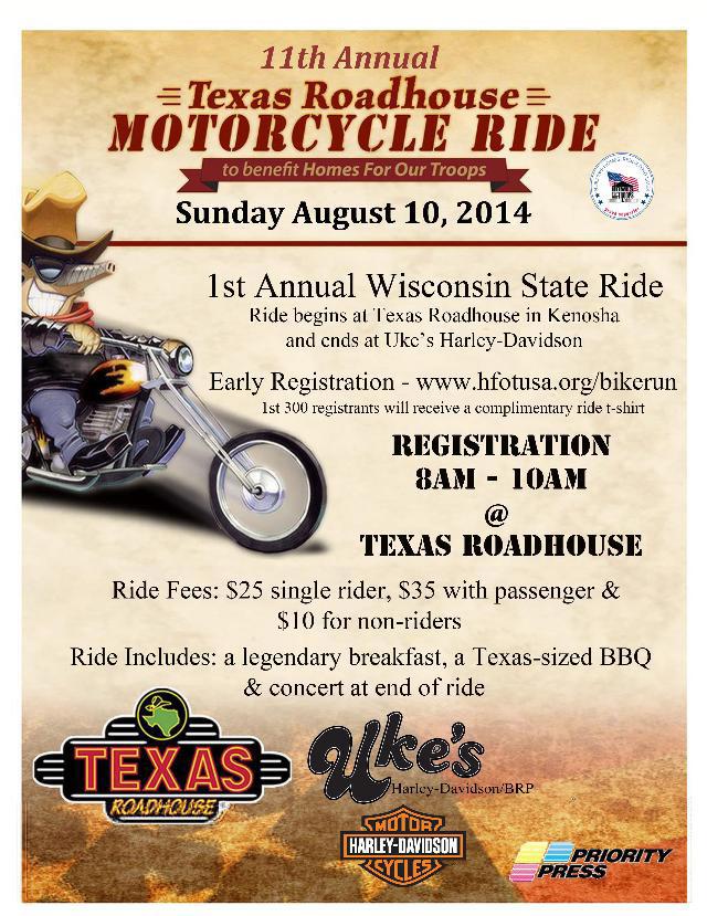 Ukes & TEXAS ROADHOUSE RIDE TO BENEFIT HOMES FOR OUR TROOPS When: Sunday August 10 Ride leaving Texas Roadhouse
