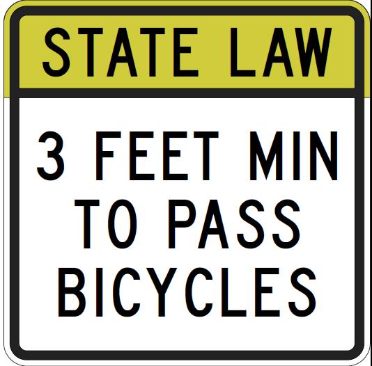 3-Foot Law Signs - A (much) lesser backup - Popular routes; moderate traffic - When