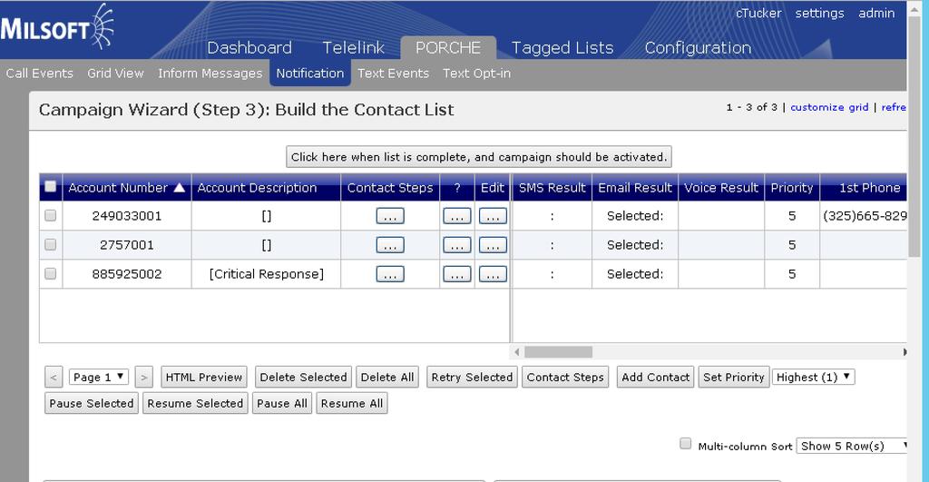 OMS Manual Alerts: How-To At this :me, consumers have been added as contacts in your