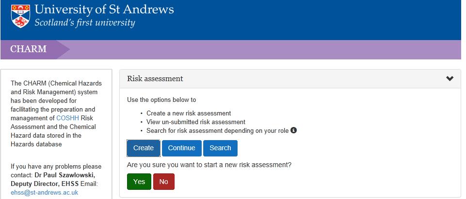 To start a COSHH Risk Assessment Producing a COSHH Risk Assessment To start a new risk assessment - Press the arrow here Press the Create Button and you will be asked to confirm that you want to