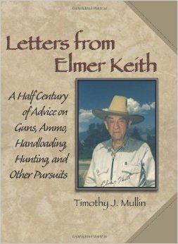 Letters From Elmer Keith: A