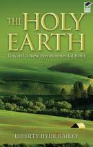 2 lb The Holy Earth: Toward a New Environmental Ethic Liberty Hyde