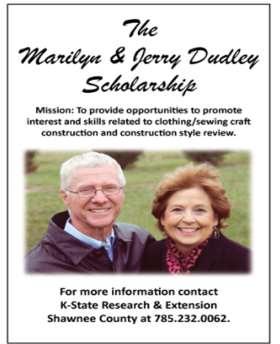 The Marilyn & Jerry Dudley Scholarship encourages the Joy of Sewing Marilyn Dudley was an accomplished seamstress and shared her passion for sewing with many 4-Hers through the years.